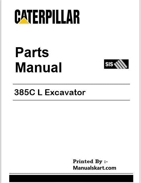 Caterpillar 385C L Excavator Parts Catalogue Manual Serial No. SBE