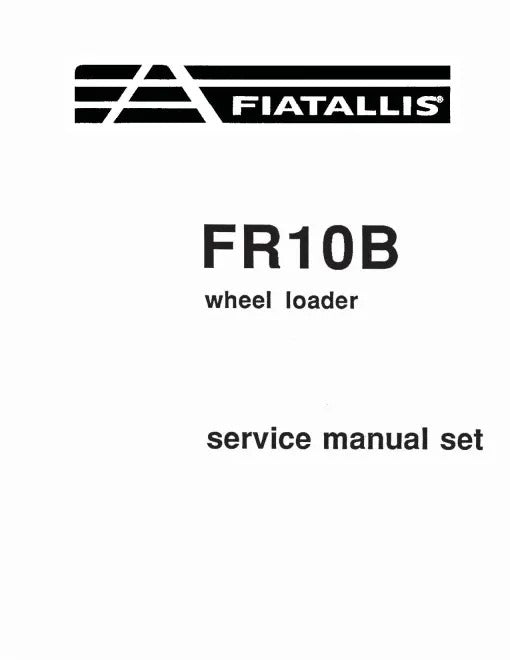 Fiat FR10B and FR10C Wheeled Loaders Pdf Repair Service Manual (73151988)