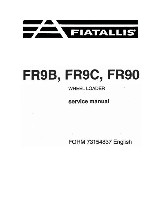 Fiat FR90, FR9B and FR9C Wheeled Loaders Pdf Repair Service Manual (73154336)