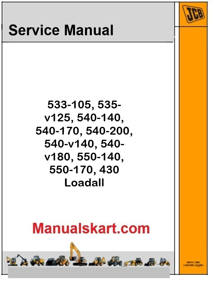JCB 533-105, 535-v125, 540-140, 540-170, 540-200, 540-v140, 540-v180, 550-140, 550-170, 430 Loadall Pdf Repair Service Manual