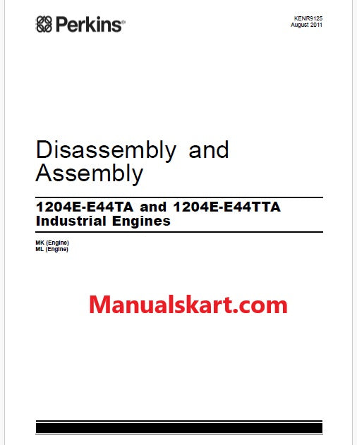 Perkins 1204E-E44TA and 1204E-E44TTA Industrial Engines Pdf Disassembly and Assembly Manual