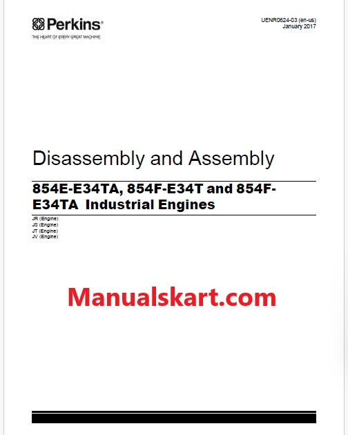 Perkins 854E-E34TA, 854F-E34T and 854F-E34TA Industrial Engines Pdf Disassembly and Assembly Manual