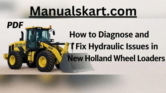 How to Diagnose and Fix Hydraulic Issues in New Holland Wheel Loaders