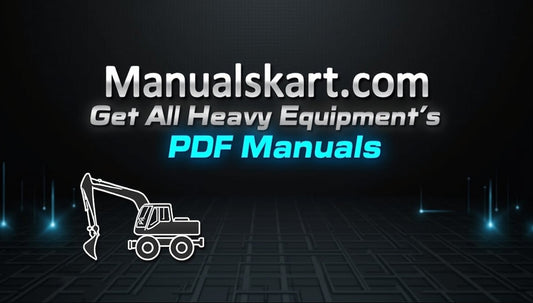 Heavy Equipment Manuals at Manualskart.com | Affordable Prices
