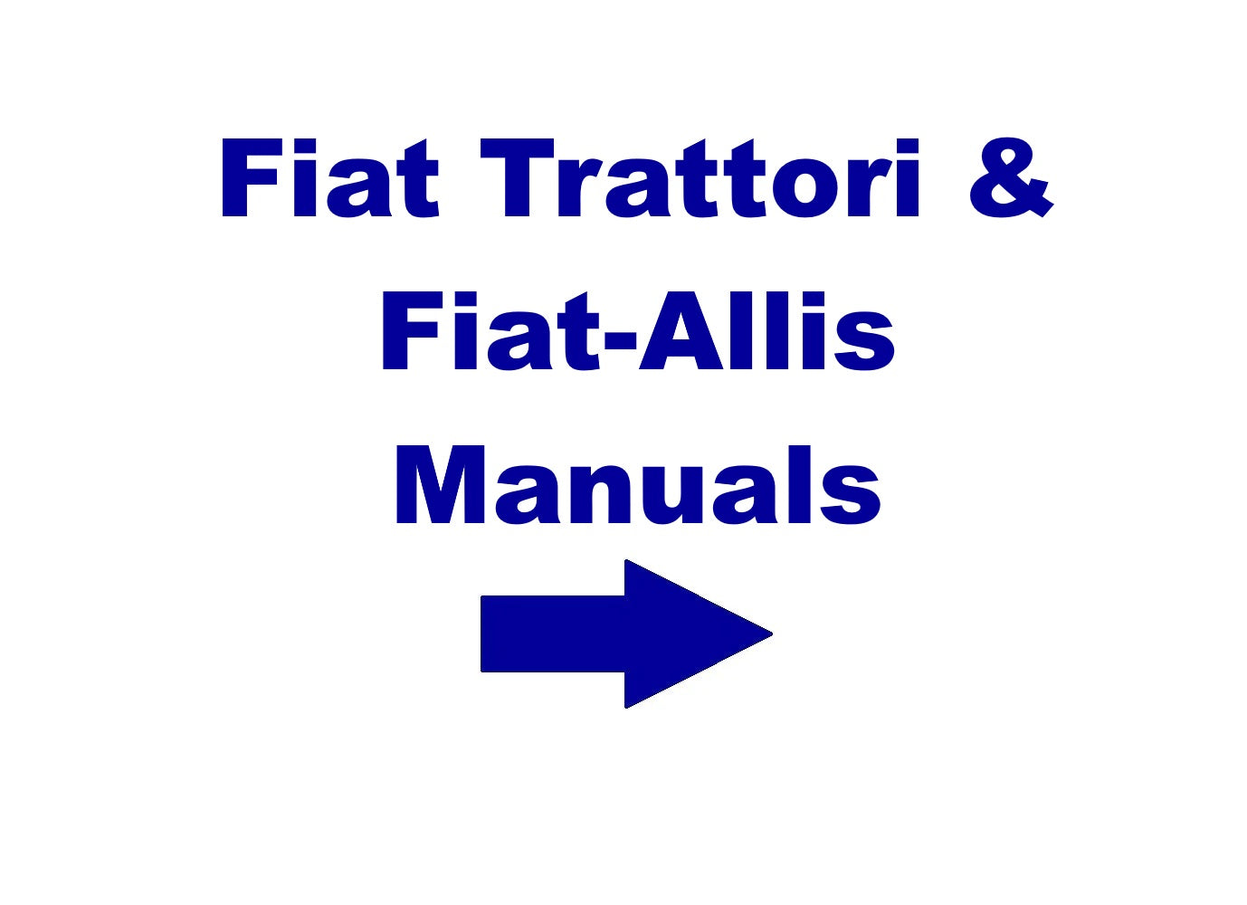 Fiat Trattori & Fiat-Allis All Equipment Manuals