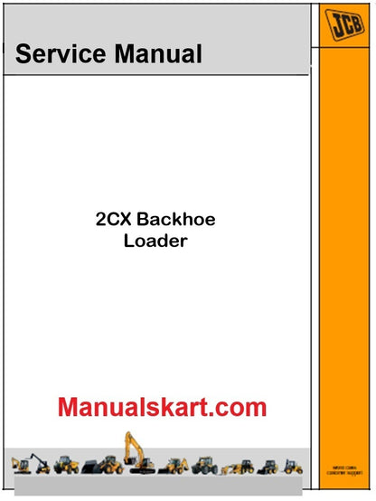 JCB 2CX Backhoe Loader Repair Service Manual PDF