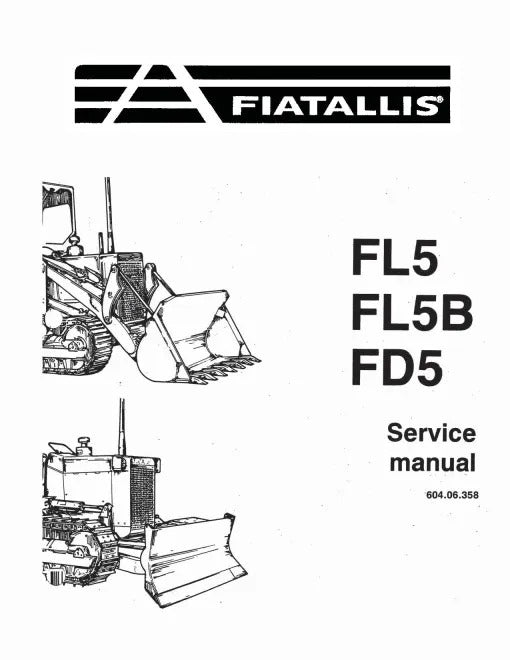 Fiat FD5 Crawler Dozers, FL5 and FL5B Crawler Loaders Pdf Repair Service Manual (73158151)