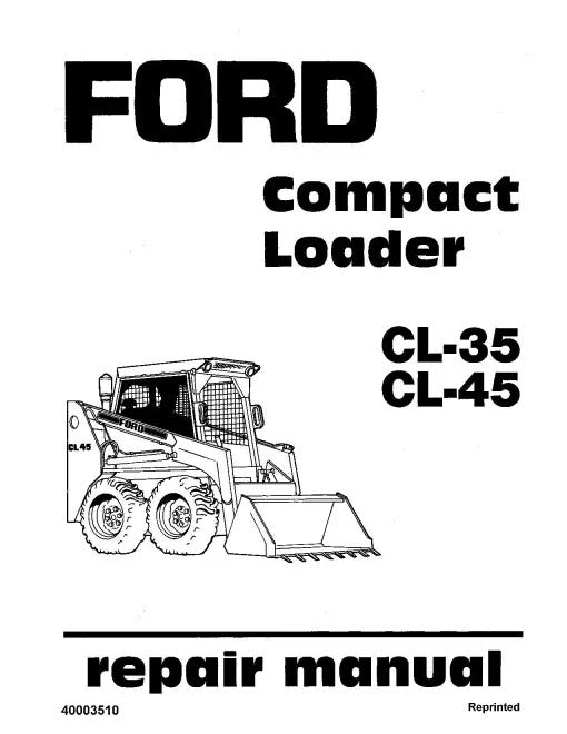 Ford CL-35 and CL-45 Skid Steer Loaders Pdf Repair Service Manual (40003510-SE4309)