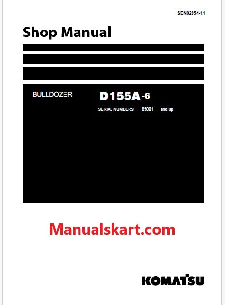 Komatsu D155A-6 Bulldozer Pdf Shop Repair Service Manual Sn 85001 and UP