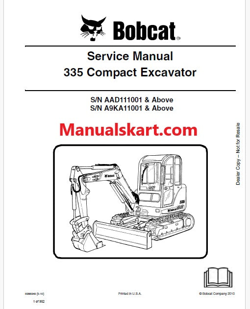 Bobcat 335 Compact Excavator Pdf Repair Service Manual S/N AAD111001 & Above S/N A9KA11001 & Above