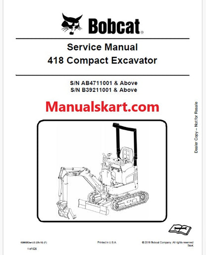 Bobcat 418 Compact Excavator Pdf Repair Service Manual S/N AB4711001 & Above S/N B39211001 & Above