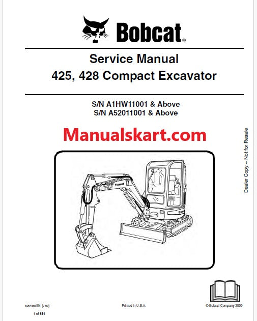 Bobcat 425, 428 Compact Excavator Pdf Repair Service Manual S/N A1HW11001 & Above S/N A52011001 & Above