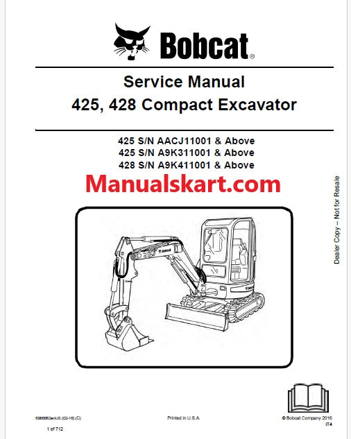 Bobcat 425 Compact Excavator Pdf Repair Service Manual S/N AACJ11001 & Above S/N A9K311001 & Above