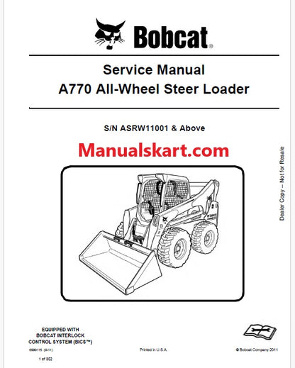 Bobcat A770 Skid Steer Loader/ All Wheel Steer Pdf Repair Service Manual S/N ASRW11001 & Above