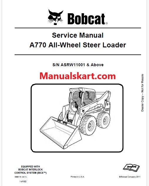 Bobcat A770 Skid Steer Loader/ All Wheel Steer Pdf Repair Service Manual S/N ASRW11001 & Above