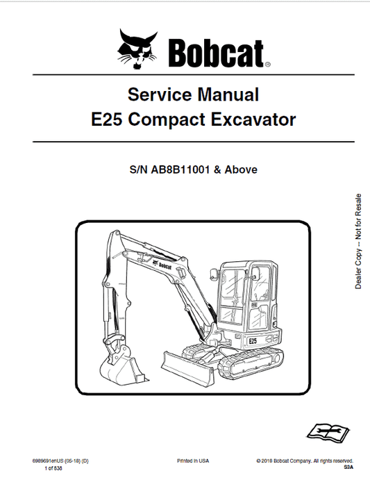 Bobcat E25 Compact Excavator Pdf Repair Service Manual Download (p. Nb. 6989691enus 05-18 D)