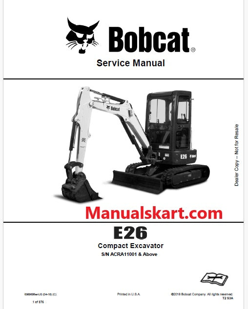 Bobcat E26 Compact Excavator Pdf Repair Service Manual S/N ACRA11001 & Above