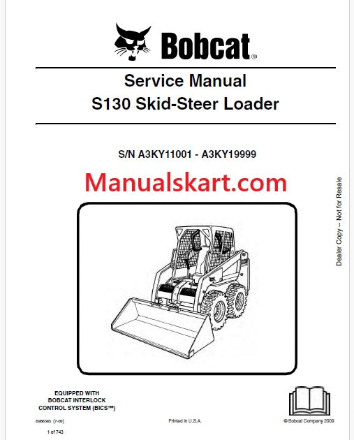 Bobcat S130 Skid Steer Loader Pdf Repair Service Manual S/N A3KY11001 - A3KY19999