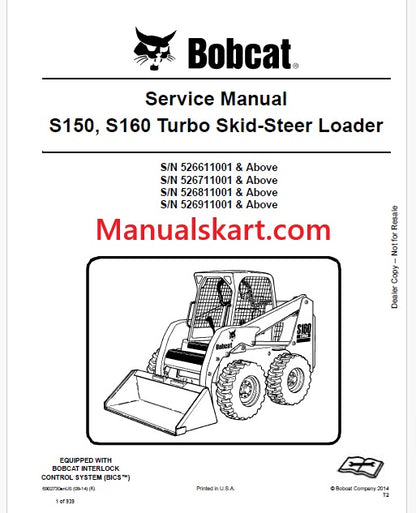 Bobcat S150, S160 Turbo Skid Steer Loader Pdf Repair Service Manual