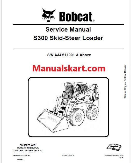 Bobcat S300 Skid Steer Loader Pdf Repair Service Manual S/N AJ4M11001 & Above