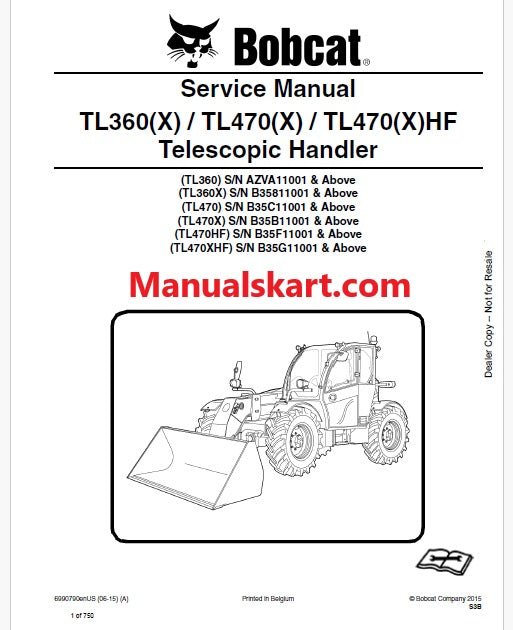 Bobcat TL360, TL360X, TL470, TL470X, TL470HF, TL470XHF Telescopic Handler Pdf Repair Service Manual (Pb no. 6990790enUS)