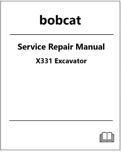 Bobcat X331 Excavator Pdf Repair Service Manual Download