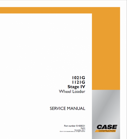 Case 1021G, 1121G Wheel Loader Pdf Repair Service Manual (Pb. No. 51428221)