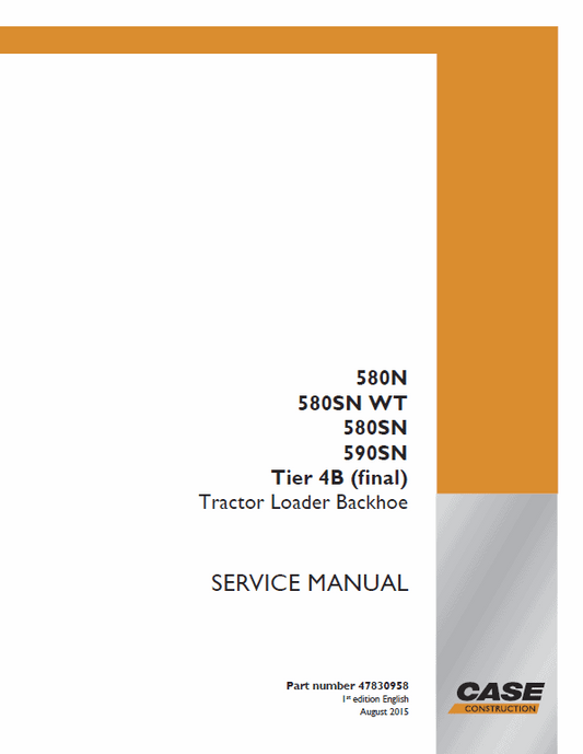 Case 580N 580SN WT 580SN 590SN Tractor Loader Backhoe Pdf Repair Service Manual (Pb. No. 47830958)