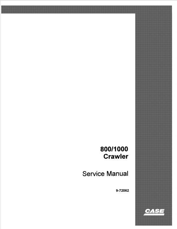 Case 800, 1000 Crawler Dozer Pdf Repair Service Manual (Pb. No. 9-72062)