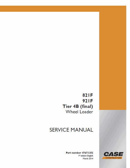 Case 821F, 921F Wheel Loader Pdf Repair Service Manual (Pb. No. 47673352)