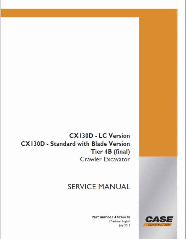 Case CX130D LC Crawler Excavator  Service Repair Manual (Pb. No. 47896670)