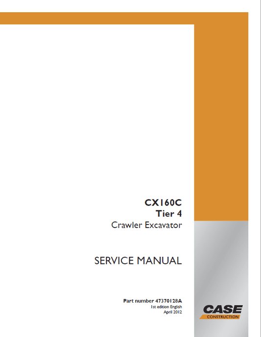 Case CX160C Crawler Excavator Pdf Repair Service Manual (Pb. No. 47370128A)