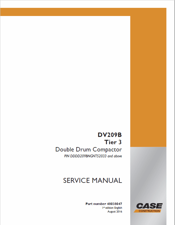 Case DV209B Double Drum Compactor Pdf Repair Service Manual (Pb. No. 48038047 1st Edition English August 2016)