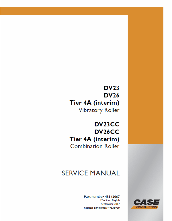 Case DV23, DV26 Vibratory Roller and DV23CC, DV26CC Combination Roller Pdf Repair Service Manual (Tier 4a (interim) 2017)