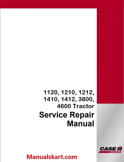 Case IH 1120, 1210, 1212, 1410, 1412, 3800, 4600 Tractor Pdf Service Repair Manual
