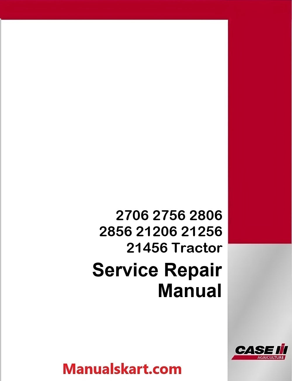 Case IH 2706 2756 2806 2856 21206 21256 21456 Tractor Pdf Service Repair Manual