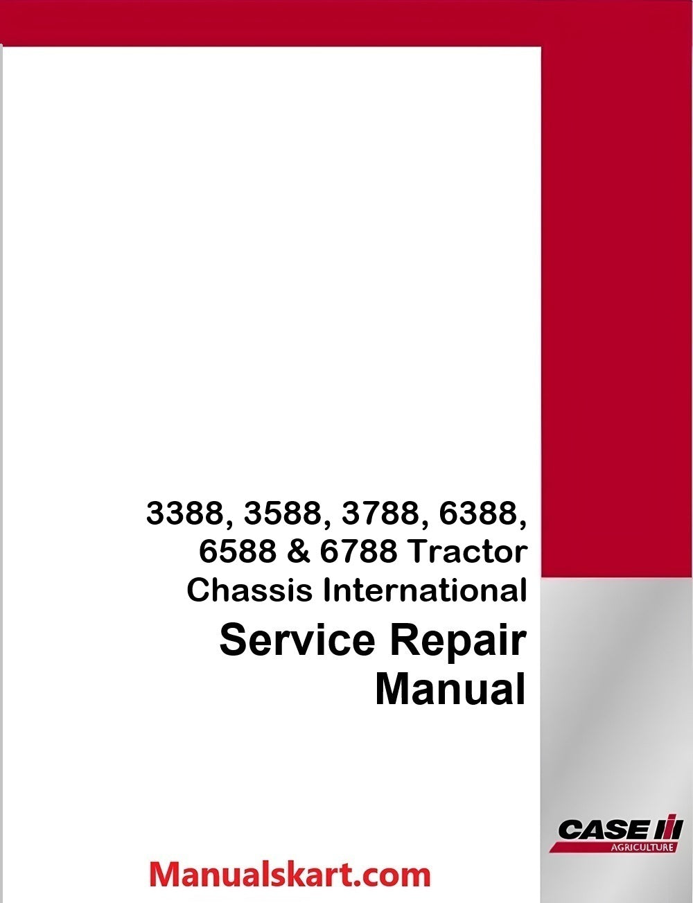 Case IH 3388, 3588, 3788, 6388, 6588 & 6788 Tractor Chassis International Pdf Service Repair Manual