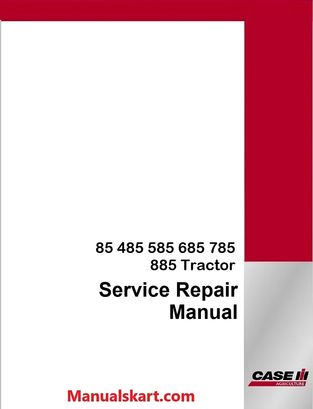 Case IH 85 485 585 685 785 885 Tractor Pdf Service Repair Manual