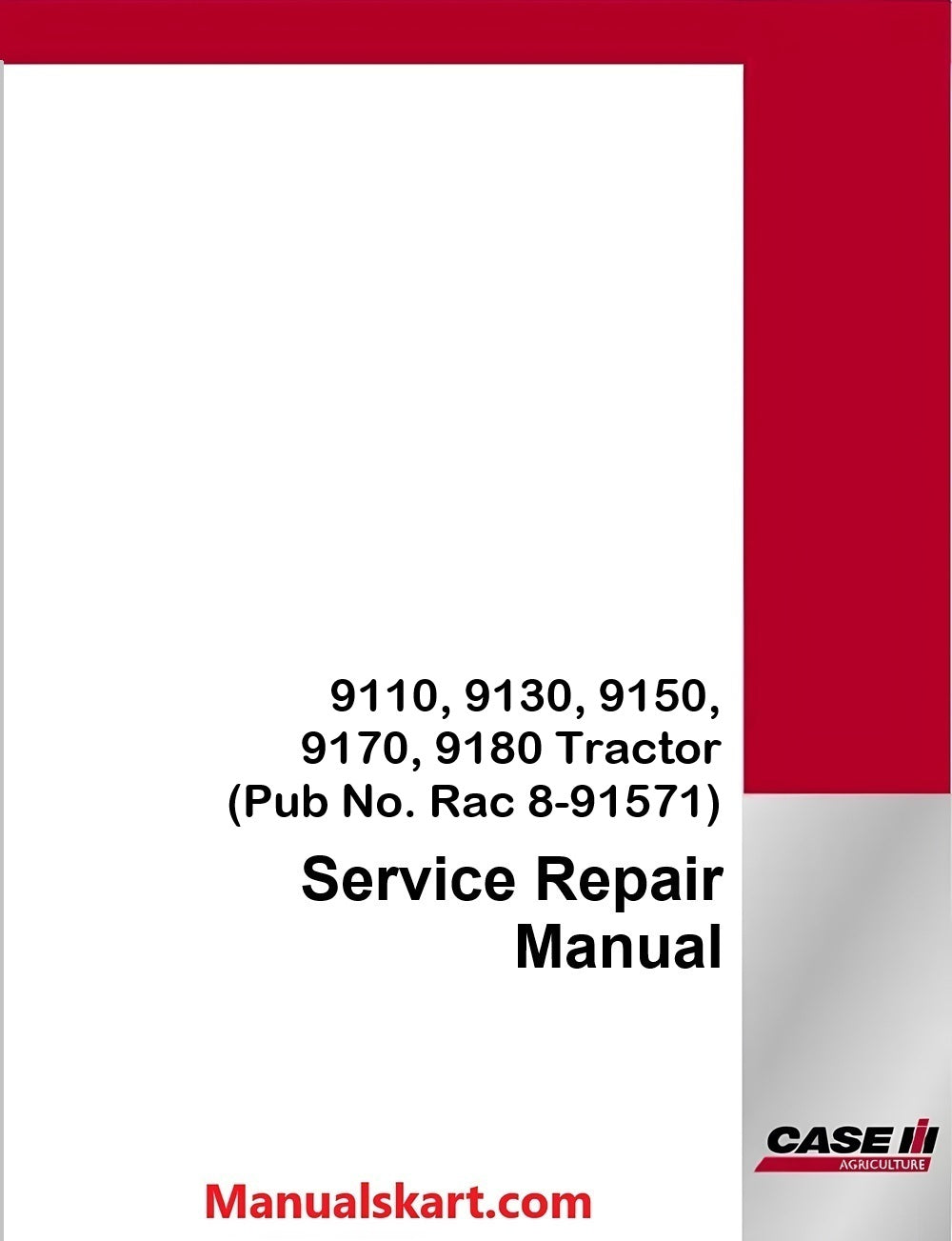Case IH 9110, 9130, 9150, 9170, 9180 Tractor Pdf Service Repair Manual (pub No. Rac 8-91571)