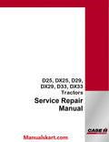 Case IH D25, DX25, D29, DX29, D33, DX33 Tractors Pdf Service Repair Manual