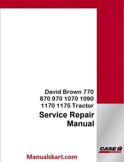 Case IH David Brown 770 870 970 1070 1090 1170 1175 Tractor Pdf Service Repair Manual