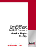 Case IH Farmall 75N Tractor Pdf Service Repair Manual (With Cab Tier 3) (Pin Zcjf06107 And Above)