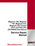 Case IH Magnum 180, Magnum 190, Magnum 210, Magnum 225 Tractor Pdf Service Repair Manual (CVT and PST)
