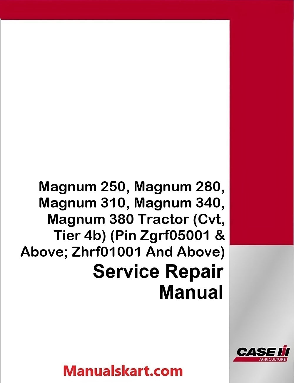 Case IH Magnum 250, Magnum 280, Magnum 310, Magnum 340, Magnum 380 Tractor Pdf Service Repair Manual (Cvt, Tier 4b)