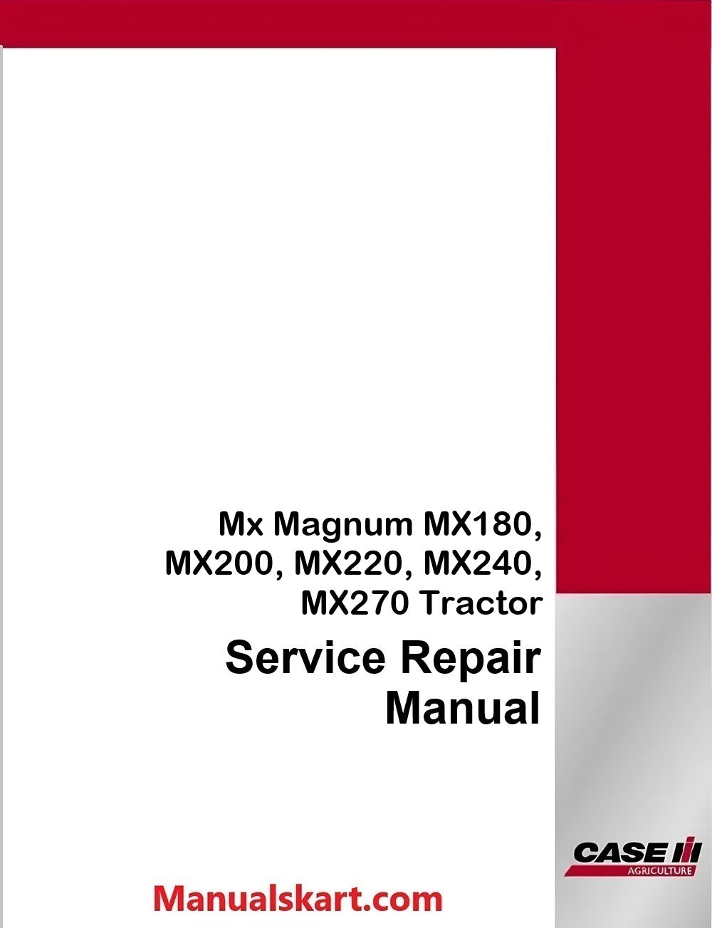 Case IH Mx Magnum MX180, MX200, MX220, MX240, MX270 Tractor Pdf Service Repair Manual