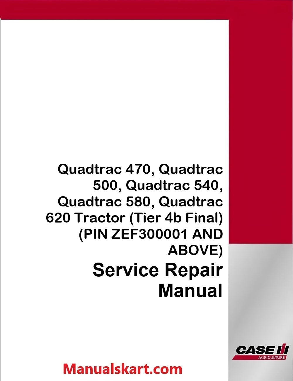 Case IH Quadtrac 470, Quadtrac 500, Quadtrac 540, Quadtrac 580, Quadtrac 620 Tractor Pdf Service Repair Manual (Tier 4b Final)