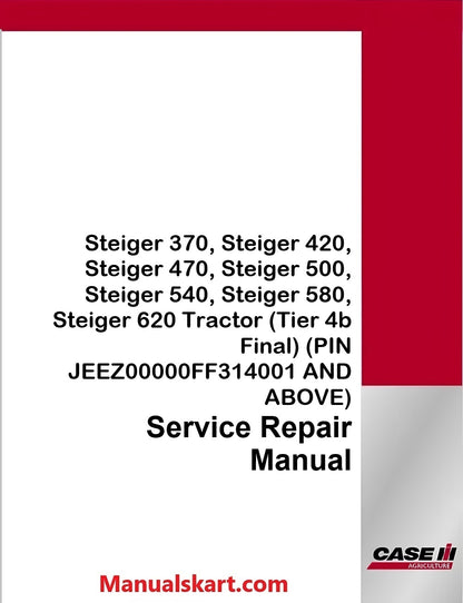 Case IH Steiger 370, 420, 470, 500, 540, 580, 620 Steiger Tractor Pdf Service Repair Manual (Tier 4b Final)