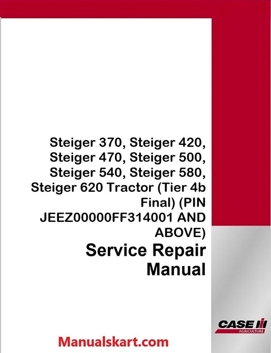 Case IH Steiger 370, 420, 470, 500, 540, 580, 620 Steiger Tractor Pdf Service Repair Manual (Tier 4b Final)