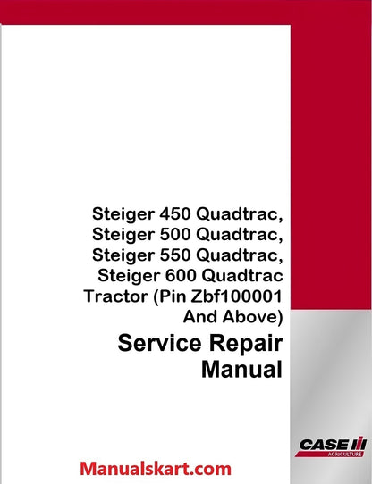 Case IH Steiger 450 Quadtrac, Steiger 500 Quadtrac, Steiger 550 Quadtrac, Steiger 600 Quadtrac Tractor Pdf Service Repair Manual