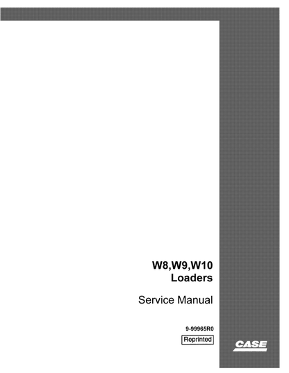 Case W8, W9, W10 Wheel Loader Pdf Repair Service Manual (Pb. No. 9-99965)